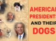 American Presidents And Their First Dogs