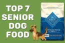 Top 7 Senior Dog Food