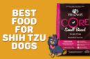 Best Food For Shih Tzu Dogs