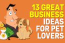 Great Business Ideas For Pet Lovers