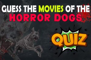 Scariest Movie Dogs Quiz