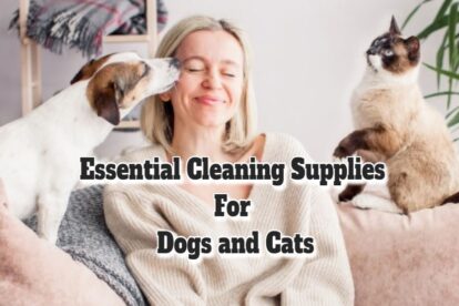 Essential Cleaning Supplies For Dogs and Cats